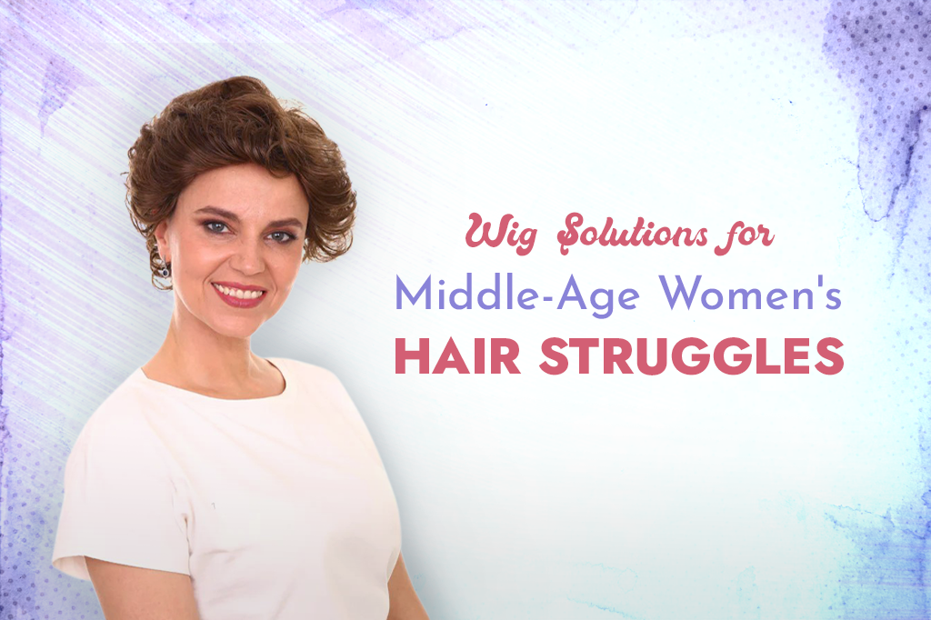 Rediscovering Self: Wig Solutions for Middle-Age Women's Hair Struggles